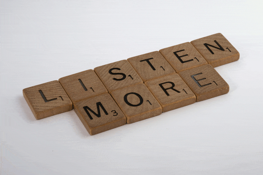 listen more